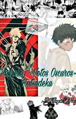 →Secreto-Votos Oscuros← ♪Katsudeku♪ ∆CORTO HIATUS∆