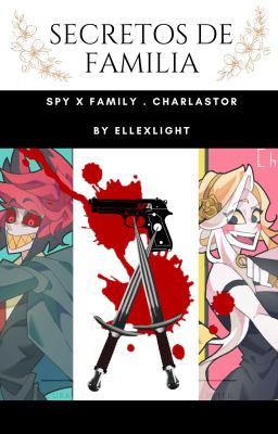 Secretos de Familia (Charlastor AU)