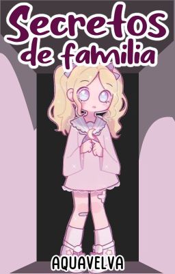 Secretos de Familia ❤️ Chicos del Barrio FANFIC ❤️