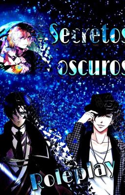 Secretos Oscuros. RP Yaoi