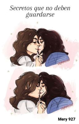 Secretos que no deben guardarse [CAMREN]