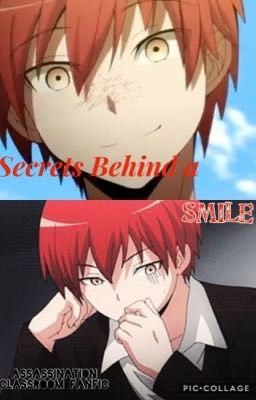 Secrets Behind a Smile (Assassination Classroom Fanfiction)