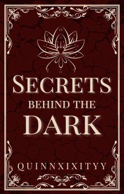 Secrets Behind The Dark