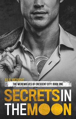 Secrets in the Moon (Crescent City Werewolves #1)