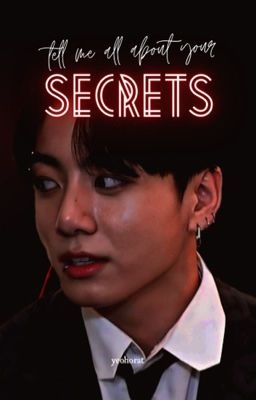 SECRETS ; jjk