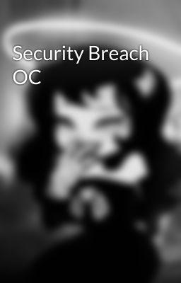 Security Breach OC