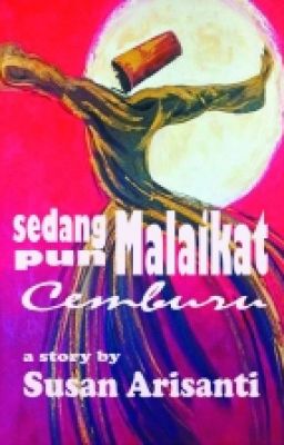 Sedang Malaikat Pun Cemburu