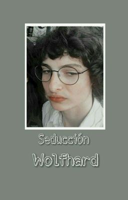 SEDUCCIÓN WOLFHARD {•FACK•}