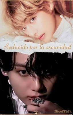 Seducido por la oscuridad. (KookV)