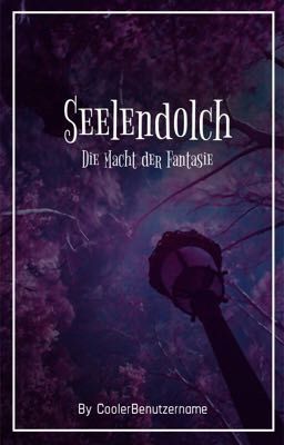 Seelendolch - Die Macht der Fantasie