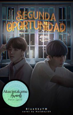 Segunda Oportunidad ; © Yoonmin