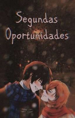 Segundas Oportunidades [Soukoku]