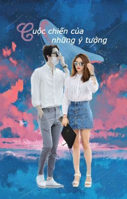 [ Sehun - EXO ] [ T-ara - Jiyeon ] Cuộc Chiến Của Những Ý Tưởng