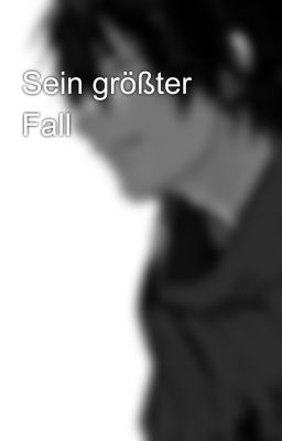 Sein größter Fall