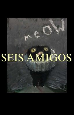 Seis amigos