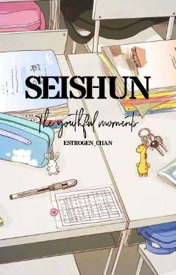 Seishun - The Youthful Moments