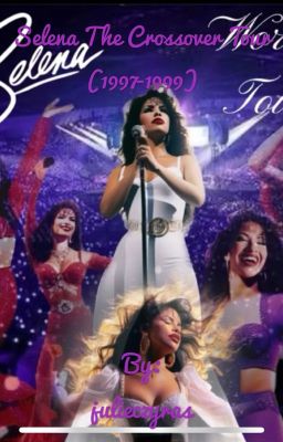 Selena The Crossover Tour (1997-1999)