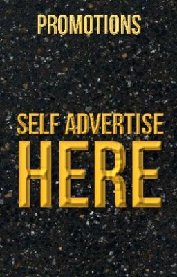 SELF ADVERTISE HERE