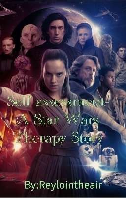 Self assessment-A Star Wars Therapy Story [Abgebrochen]