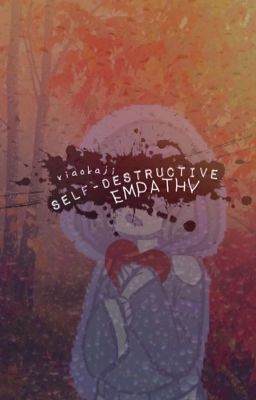 self-destructive empathy ; setosolace