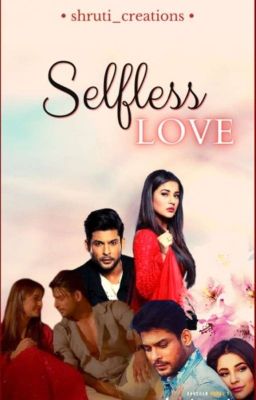 'SELFLESS ' Love 💕 ( Completed ) 