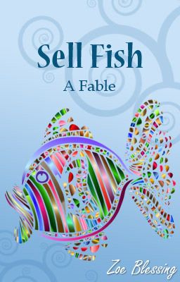 Sell Fish: A Fable