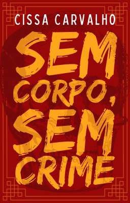 Sem Corpo, Sem Crime [CONTO]