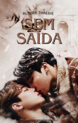 SEM SAÍDA | Jikook (ABO)