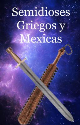 Semidioses griegos y mexicas