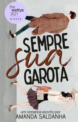 Sempre sua Garota [✓]