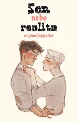 Sen nebo realita || Drarry