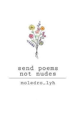 send poems, not nudes