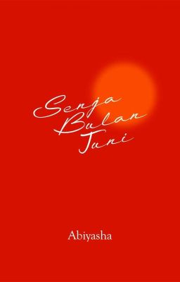 SENJA BULAN JUNI (NOW AVAILABLE ON KARYAKARSA)