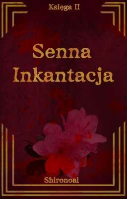 Senna Inkantacja