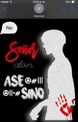 Señor don asesino.