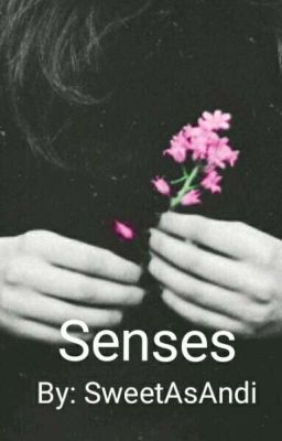 Senses