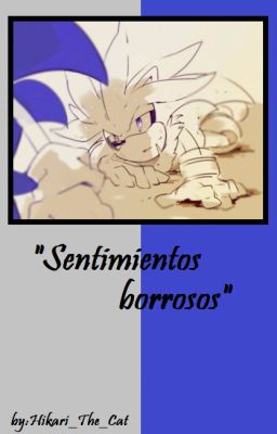 Sentimientos borrosos (One-shot)