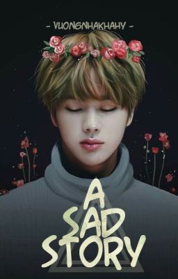 seokjin;; A SAD STORY