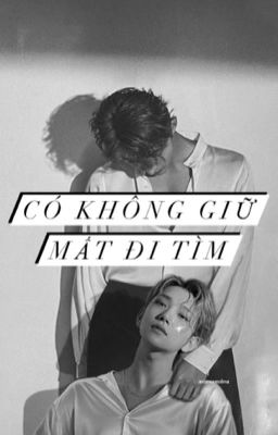 [ Seoksoo ] Có không giữ mất đi tìm