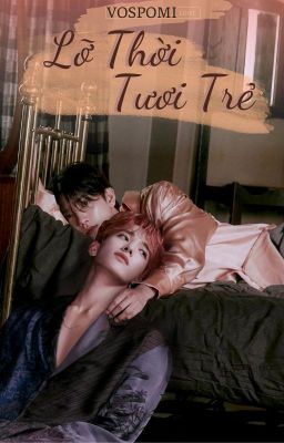 SeokSoo | Oneshot | Lỡ Thời Tươi Trẻ