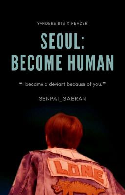 Seoul: Become Human ➳ BTS ff ➳ Bts robot Au