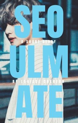 Seoulmate (Soulmate #1)