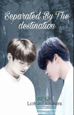 《Separated by the destination》♡