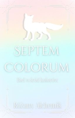 Septem Colorum - Biel Wśród Kolorów - Theodor Marveen