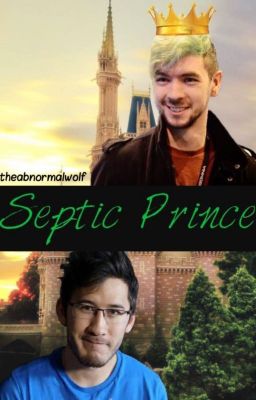 Septic Prince •Septiplier• *hold*