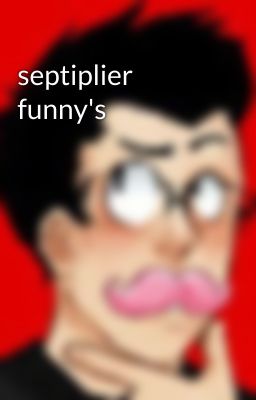 septiplier funny's