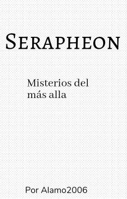 Serapheon: Misterios del más alla