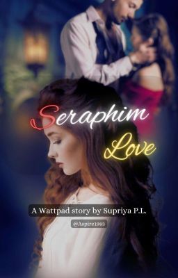 Seraphim Love (Devil&Angel Series#2) | 21+