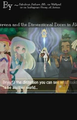 Serena and the Dimensional Doom in Alola!