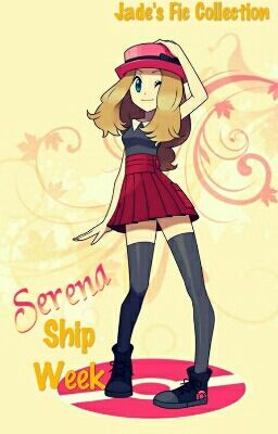 Serena Ship Week 2017 Fic Collection